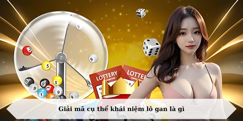 Giải mã cụ thể khái niệm lô gan là gì