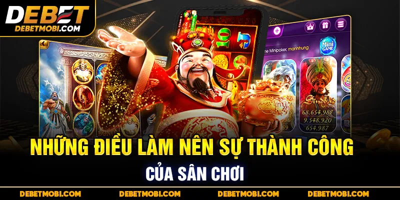 Những điều làm nên sự thành công của sân chơi